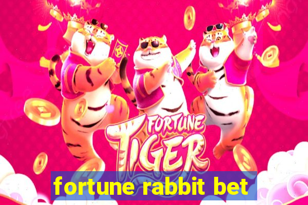 fortune rabbit bet